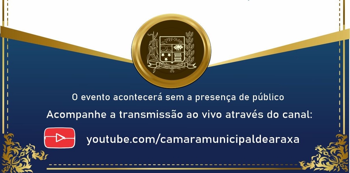 ASSISTA: Cerimônia de Posse – Câmara e Prefeitura Municipal de Araxá