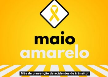 Operação Maio Amarelo alerta população sobre impactos dos acidentes de trânsito