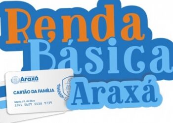 Continuidade do Programa Renda Básica Araxá, em 2023, anunciado pela PMA