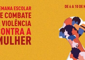 Rede estadual de ensino promove Semana Escolar de Combate à Violência Contra a Mulher