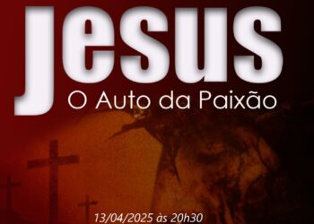 Cia Deu Na Telha apresenta ‘Jesus – O Auto da Paixão’, no Teatro do Colégio São Domingos